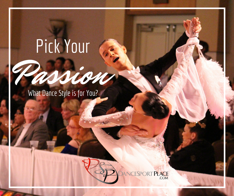 pick your passion dance styles