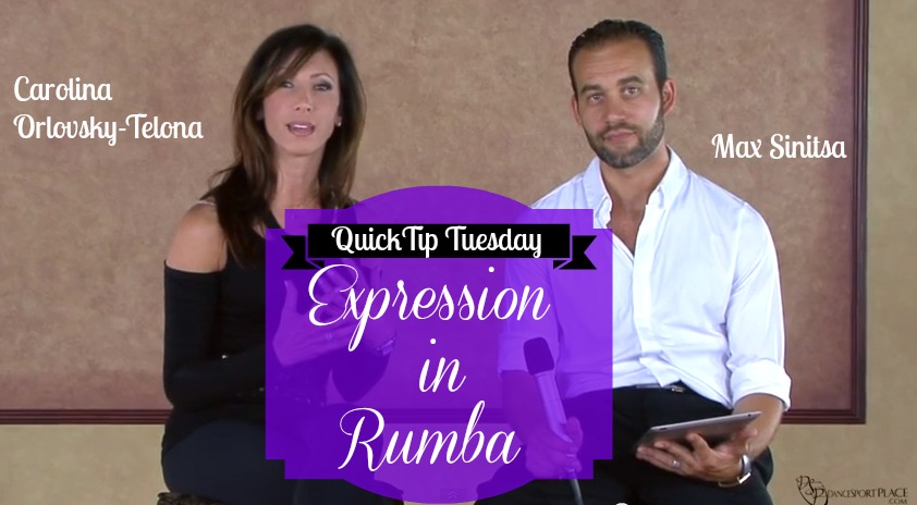 Quick Tip Tuesday – Rumba Expression with Carolina Orlovsky-Telona (1.5 min)