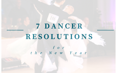 How to Dance Better this Year: 7 Dancer Resolutions for the New Year