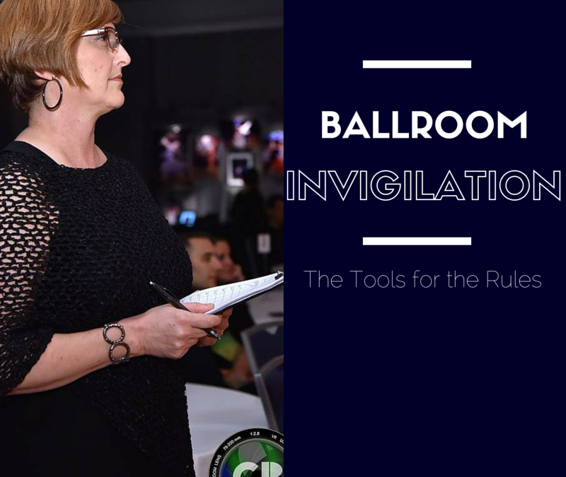 Ballroom Invigilation: The Tools for the Rules